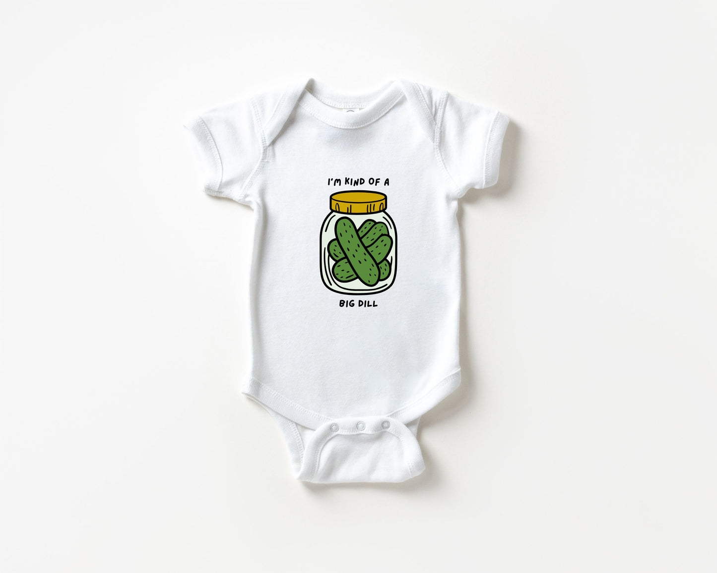I'm Kind Of A Big Dill Pickle Baby Bodysuit