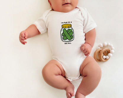 I'm Kind Of A Big Dill Pickle Baby Bodysuit